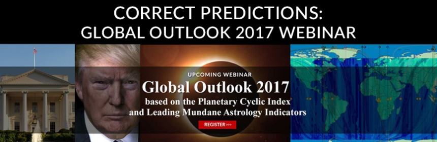 Correct Predictions from the Global Outlook 2017 Webinar by William Stickevers